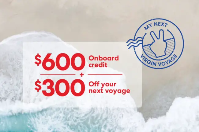 An offer presented as $600 onboard credit, $300 off a future voyage