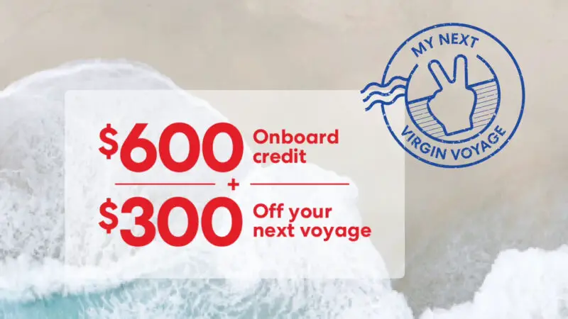 An offer presented as $600 onboard credit, $300 off a future voyage