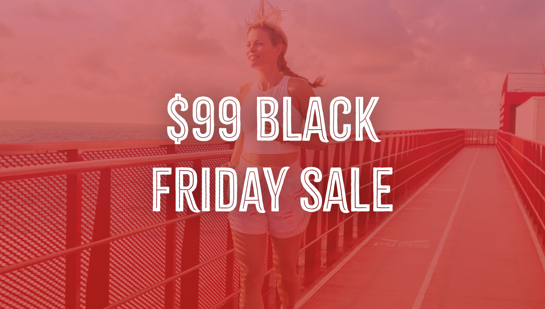 $99 Black Friday Deal