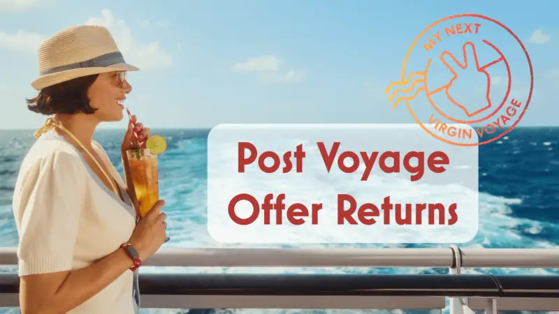 Post Voyage My Next Virgin Voyage offer returns