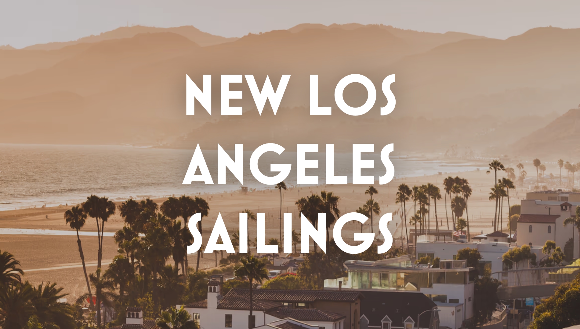 Los Angeles 2026 New Sailings