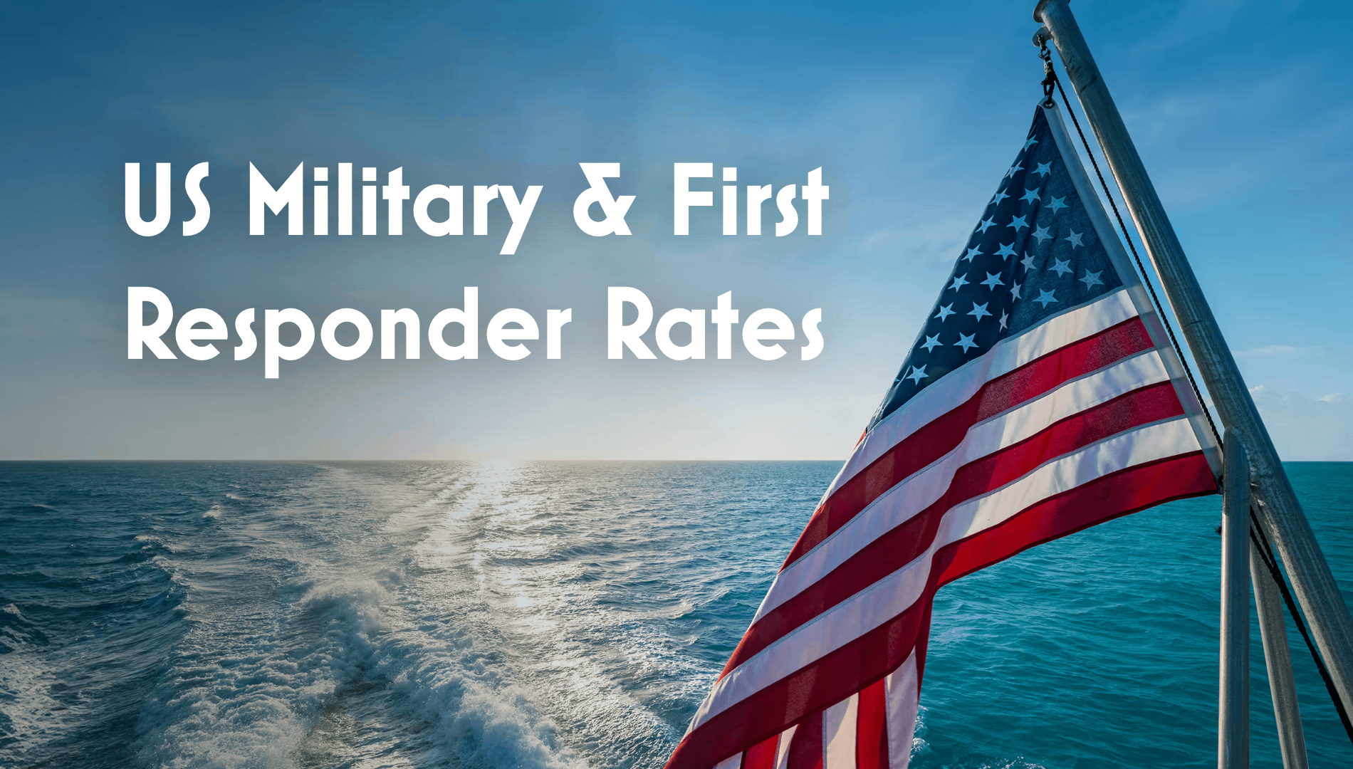 US Military & First Responder Rates Launched