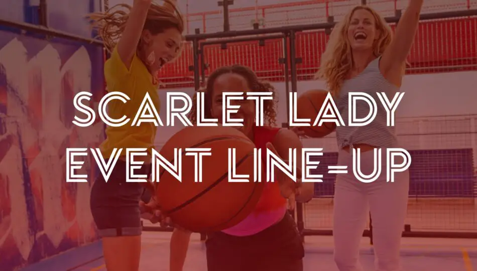 Scarlet Lady Event Line-Up Example