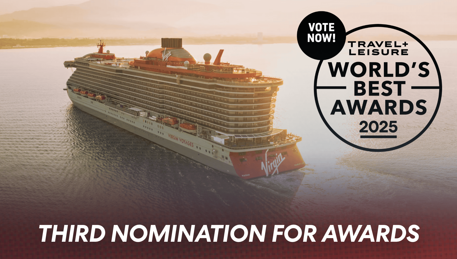 Virgin Voyages Earns Third Nomination for Travel + Leisure’s World’s Best Awards