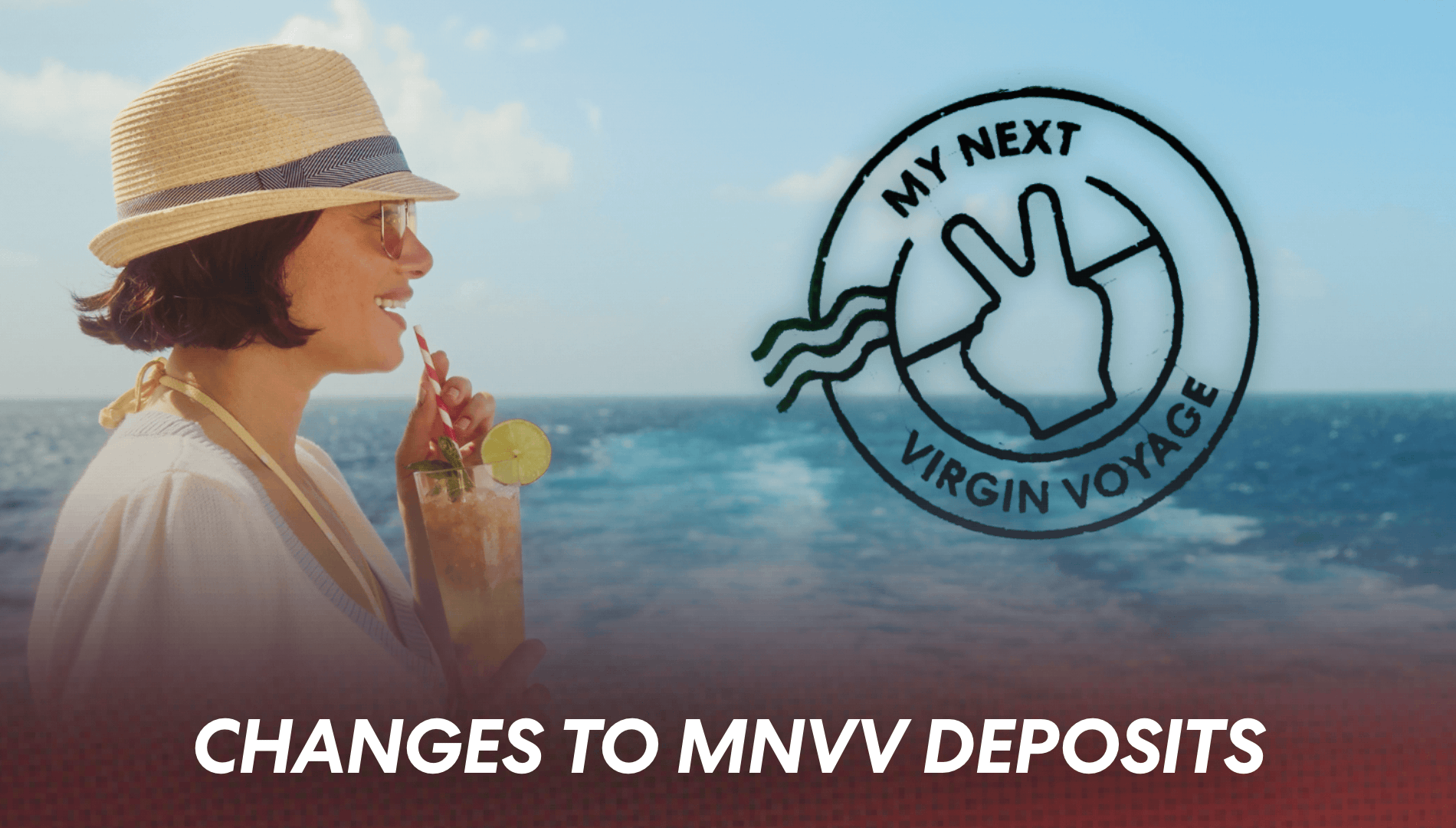 Deposit Changes for My Next Virgin Voyage Offer