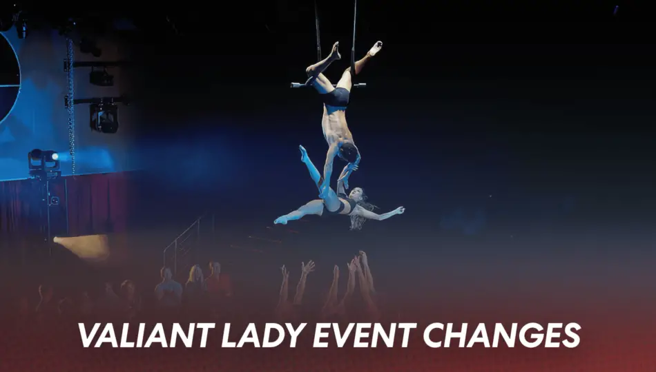 Valiant Lady Events Changes for 2025