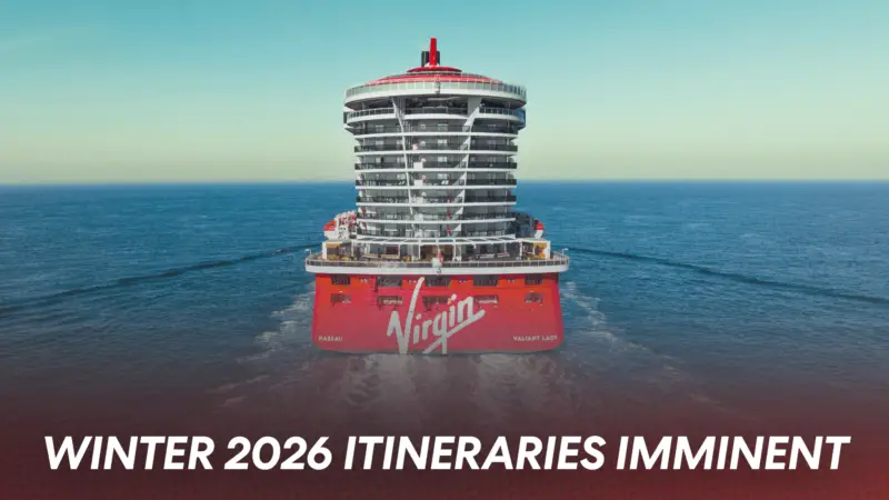 Winter 2026 Virgin Voyages Announcement is imminent