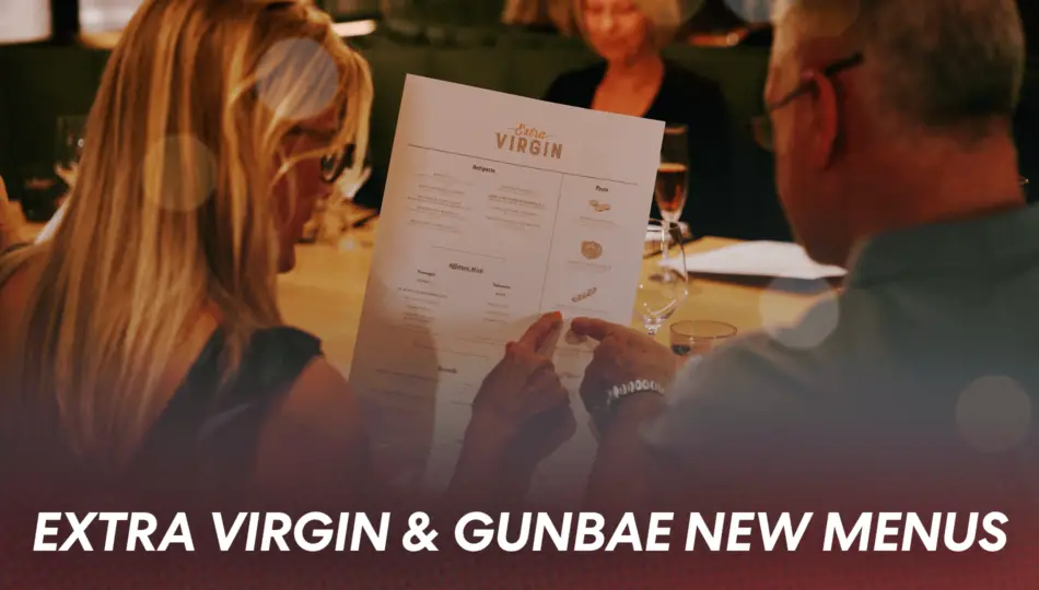 New Food Menus Coming to Extra Virgin & Gunbae