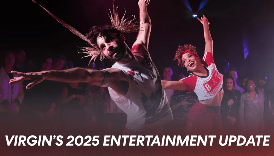 Virgin’s 2025 Entertainment Update