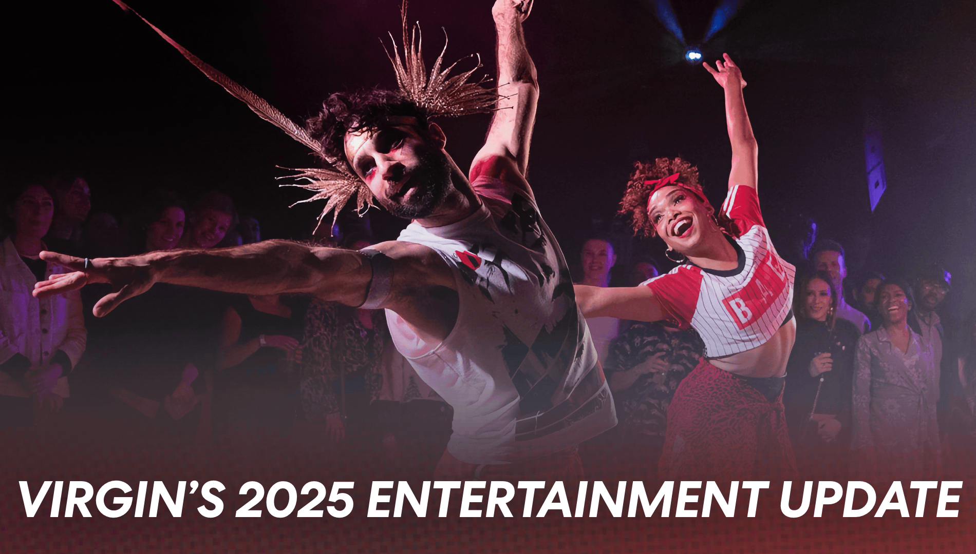 Virgin’s 2025 Entertainment Update
