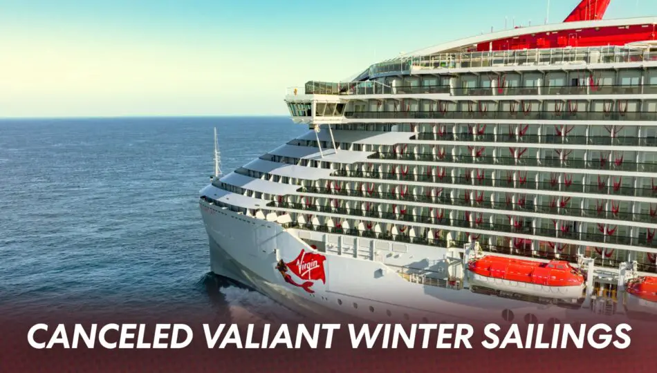 Virgin Voyages cancels Valiant sailings in Winter