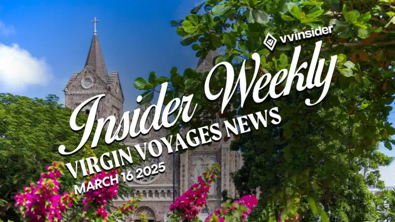 This Week's Virgin Voyages News for March 16th 2025