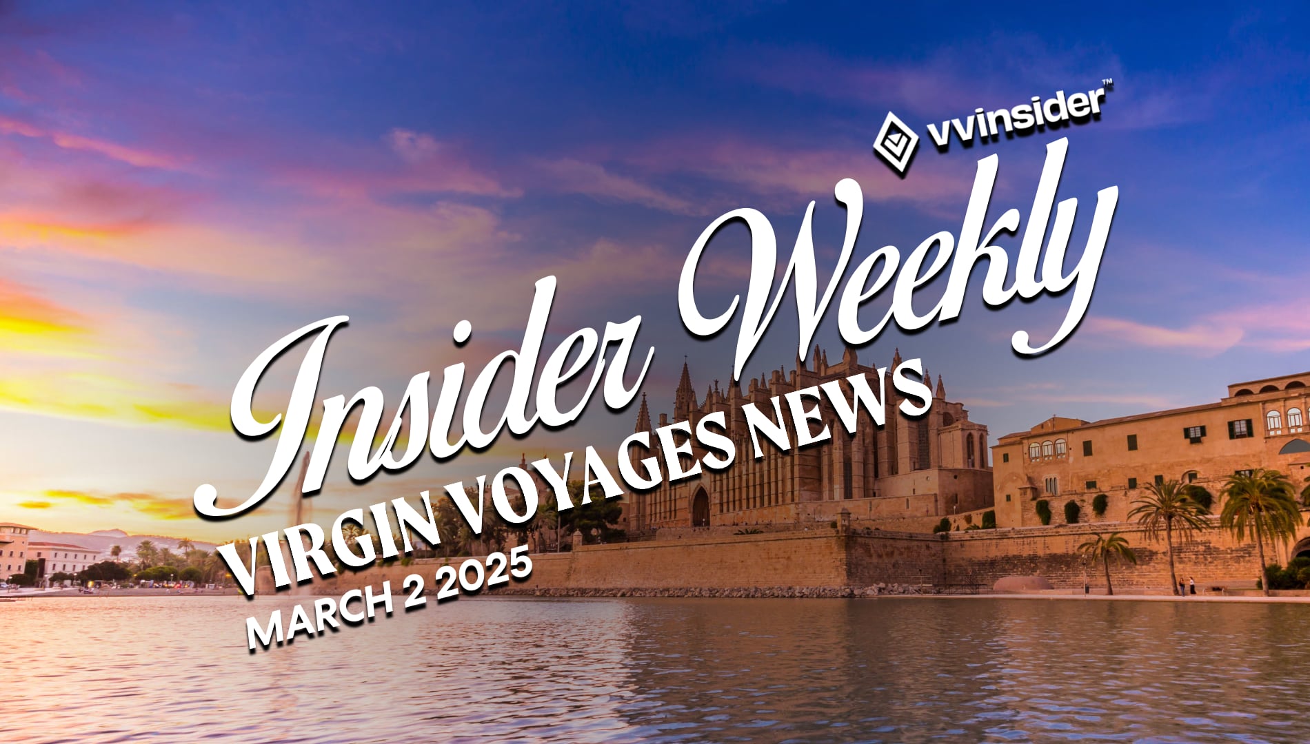 This Week's Virgin Voyages News for March 2nd 2025