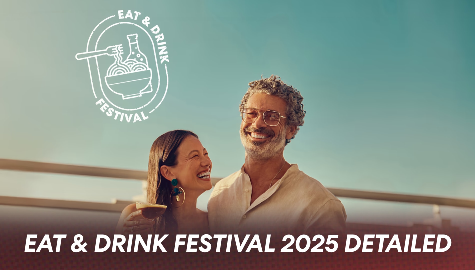 Eat & Drink Festival Returns for 2025