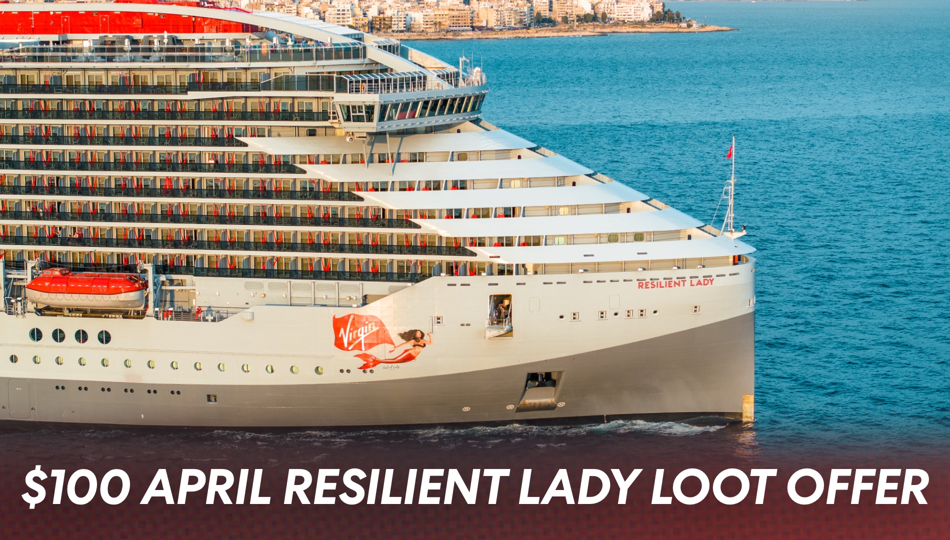 Virgin Voyages "April Kicker" Week 1 Event with $100 Bonus Loot