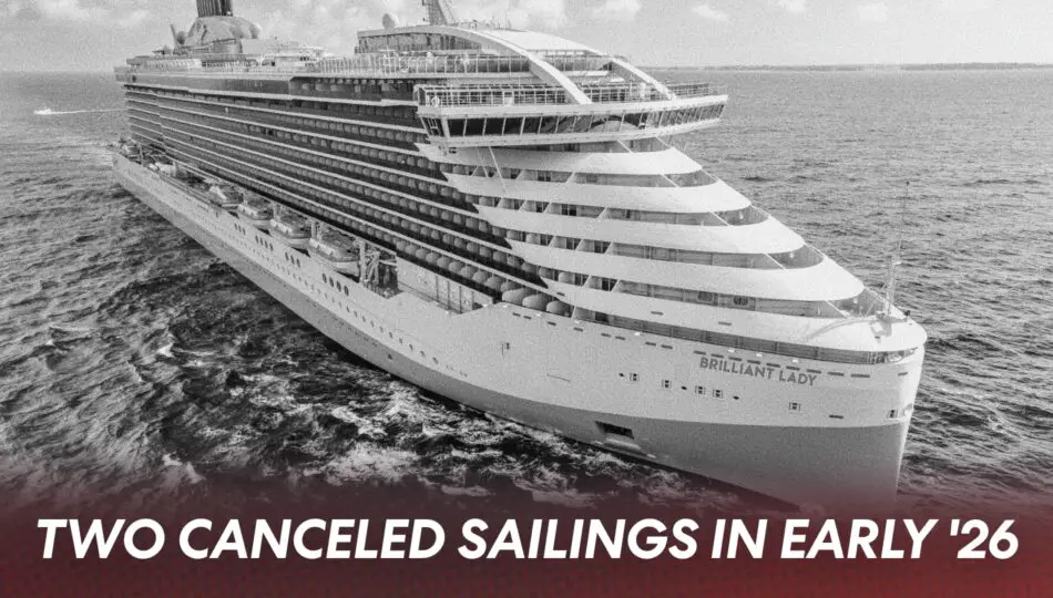 Two sailings in January 2026 have been canceled on Brilliant Lady