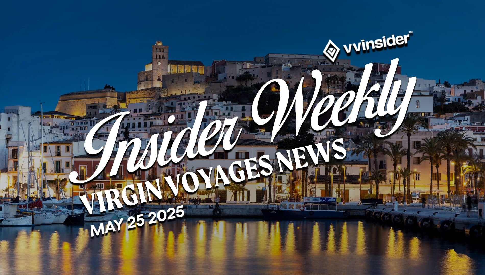 This Week's Virgin Voyages News for May 25th 2025