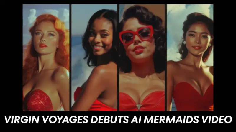 Virgin Voyages Debuts First AI Video in New Mermaid Series