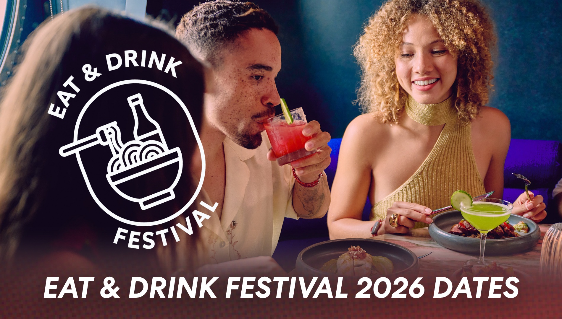 Eat & Drink Festival 2026 Dates