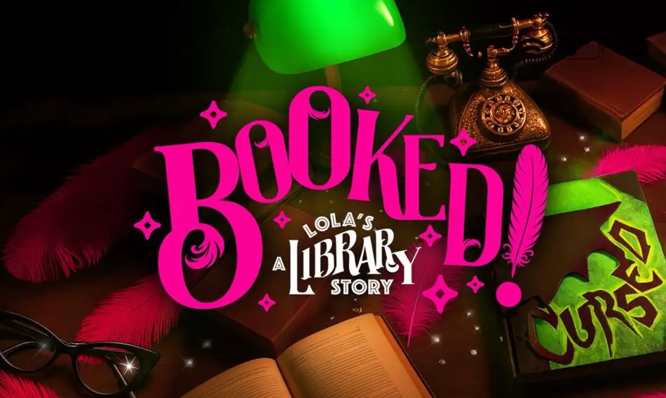 Poster-style promotion for Booked Lola's A Library Story with bright pink BOOKED lettering and desk accessories