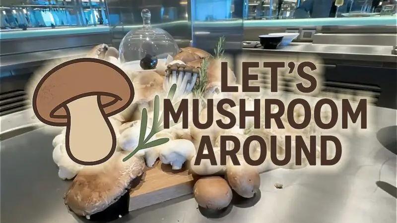 Let's Mushroom Around on Virgin Voyages cruise ships