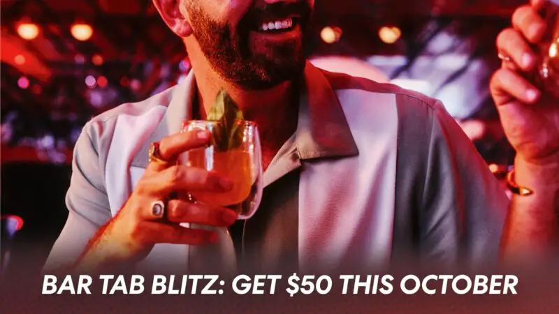 Bar Tab Blitz Offer: Get a Free $50 Bar Tab This October
