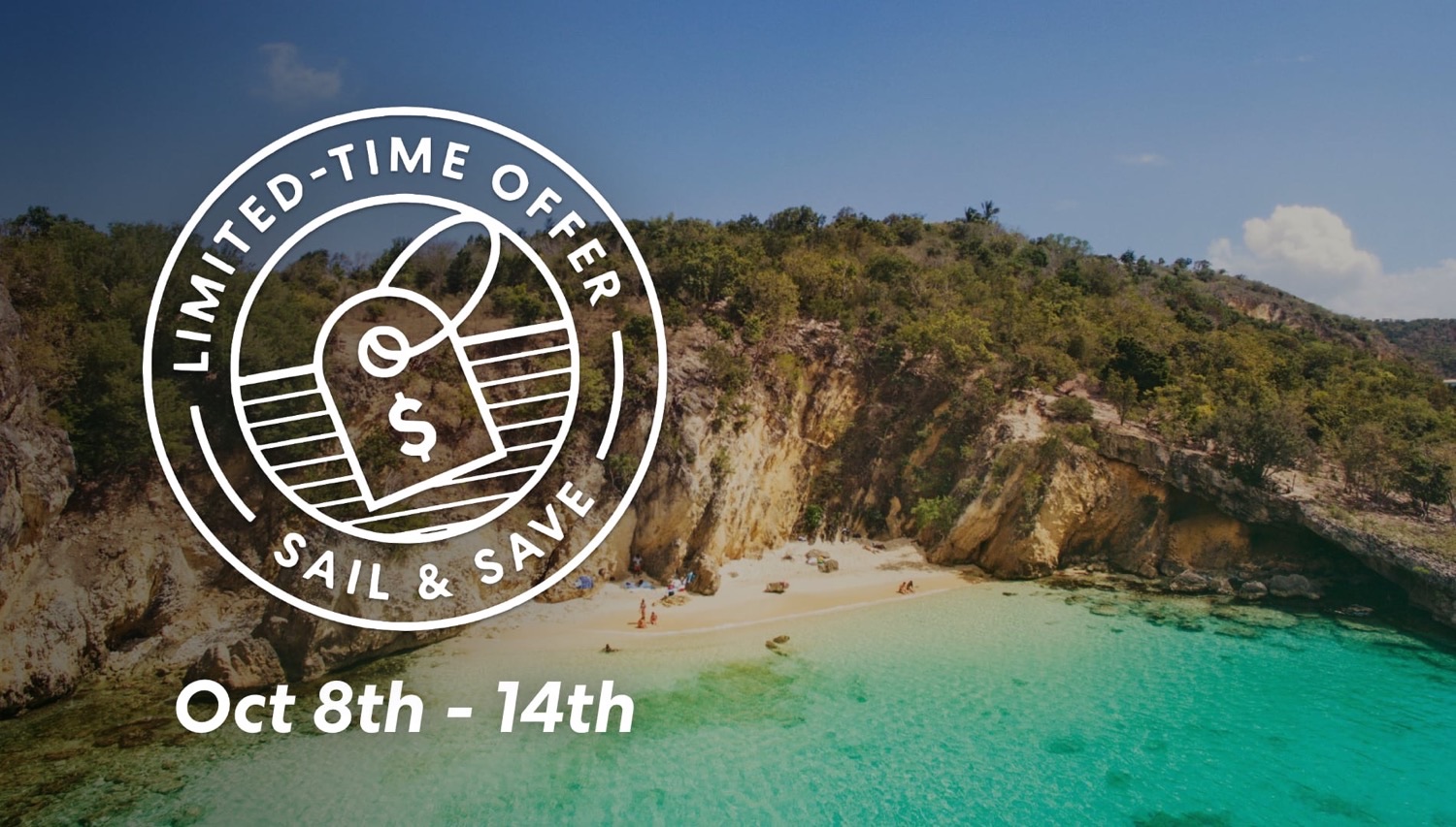 Tropical beach scene with turquoise water and a white circular stamp showing Limited-Time Offer Sail & Save Oct 8–14