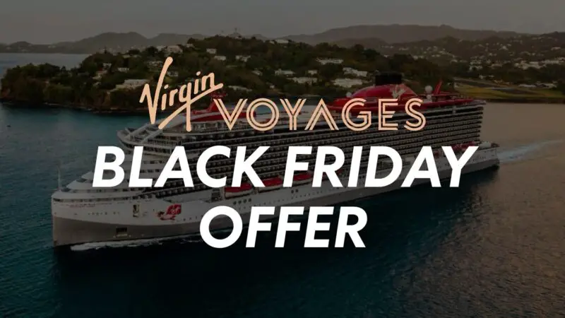 Virgin Voyages Black Friday Preview Offer is Here!