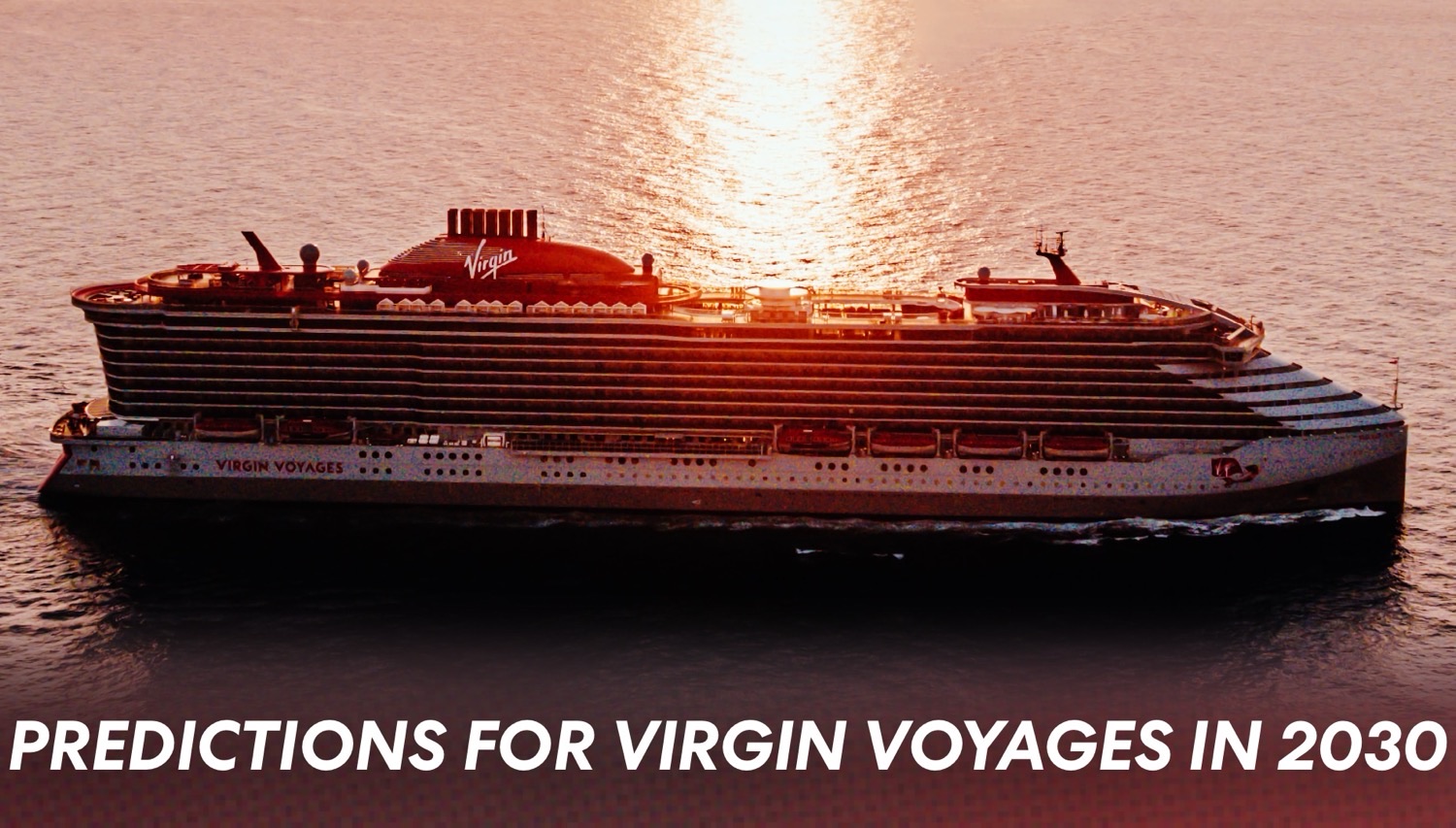 Virgin Voyages cruise ship sailing at sunset