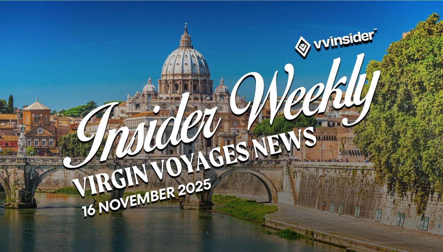 Virgin Voyages Insider Weekly poster over Rome skyline dated 16 November 2025