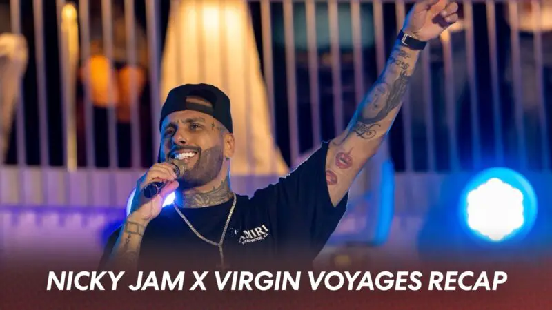 Virgin Voyages Celebrates Nicky Jam Olas de Fuego Sailing