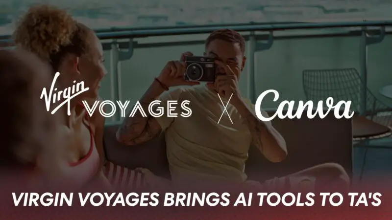 Virgin Voyages brings Canva AI tools to First Mates (TA's)