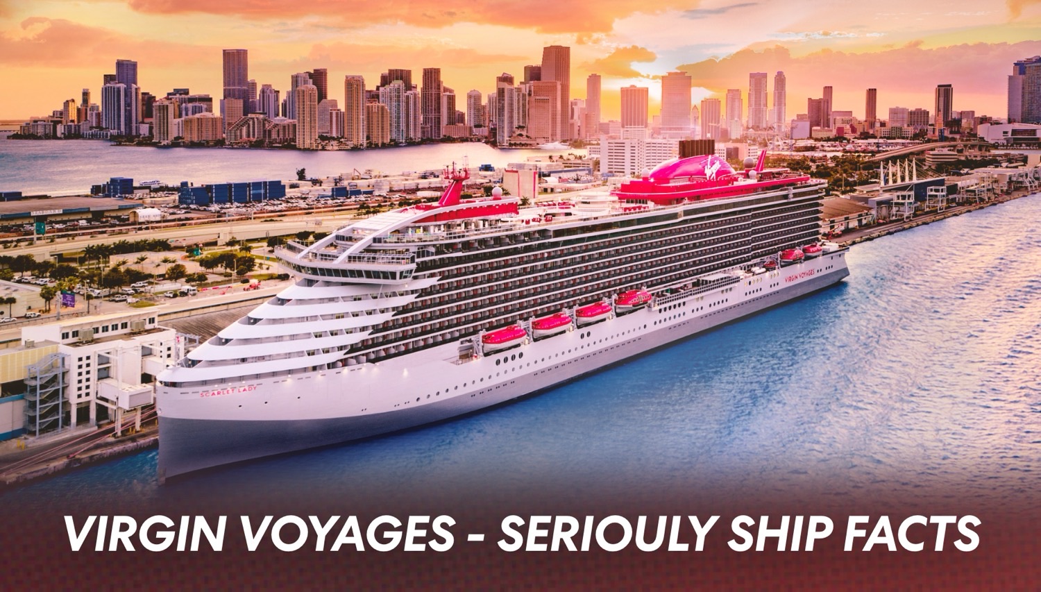 Seriously Ship Facts: The Numbers Behind Virgin Voyages Ships