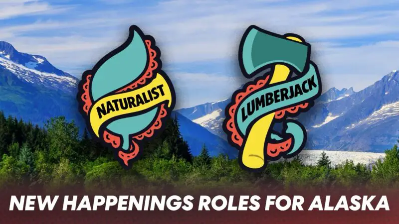 New Happenings Roles Announced for Alaska Season
