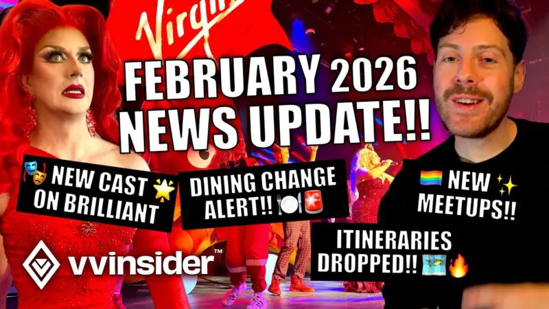 Virgin Voyages Insider Update - February 2026