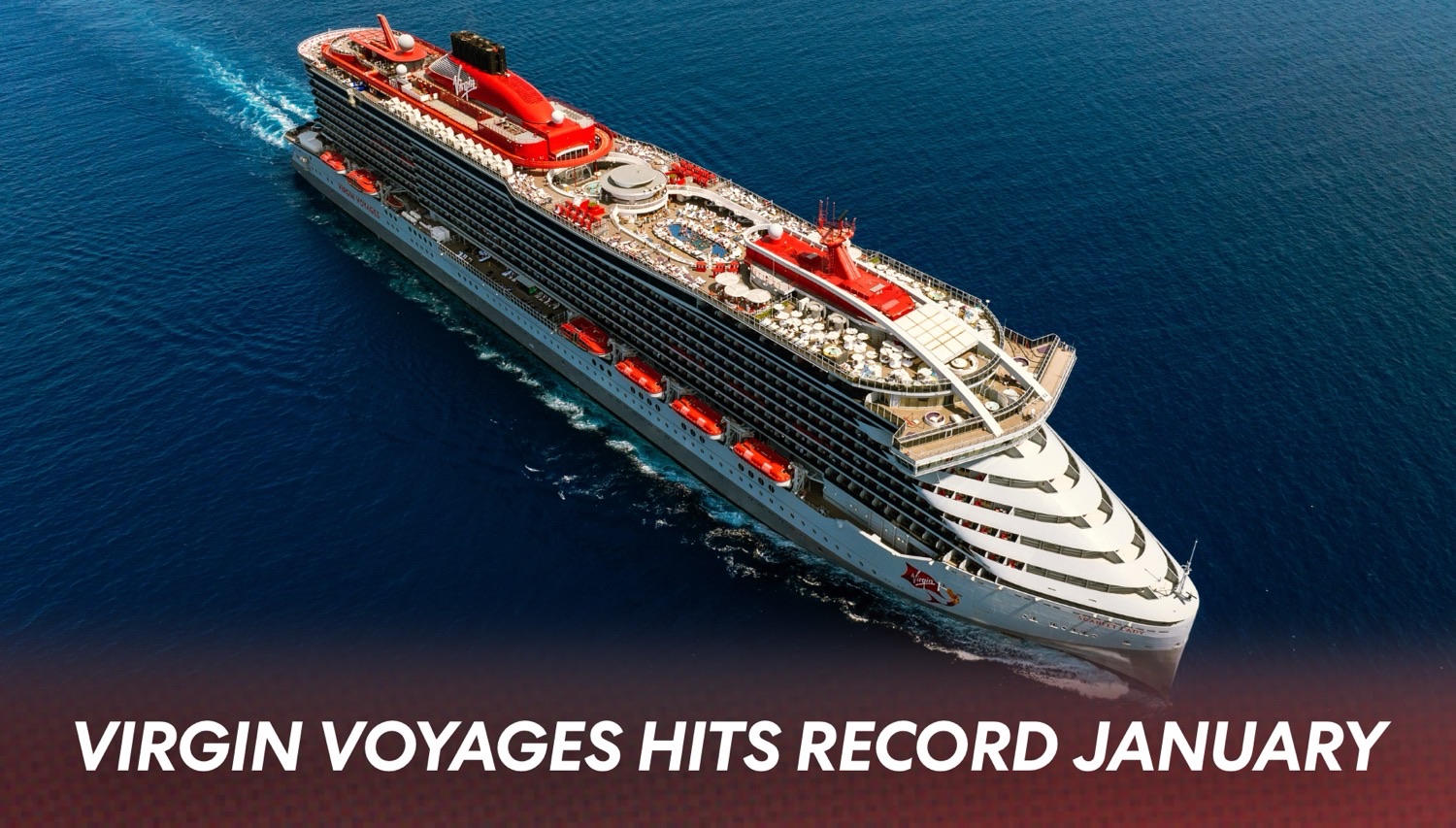 Virgin Voyages Reports Record Wave Season as Revenue Climbs 20%