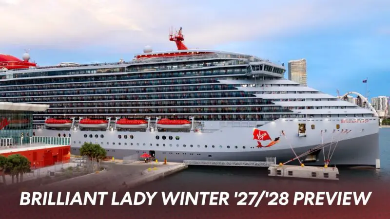 Brilliant Lady Winter 2027–2028 Preview: LA, Panama & Caribbean Sailings