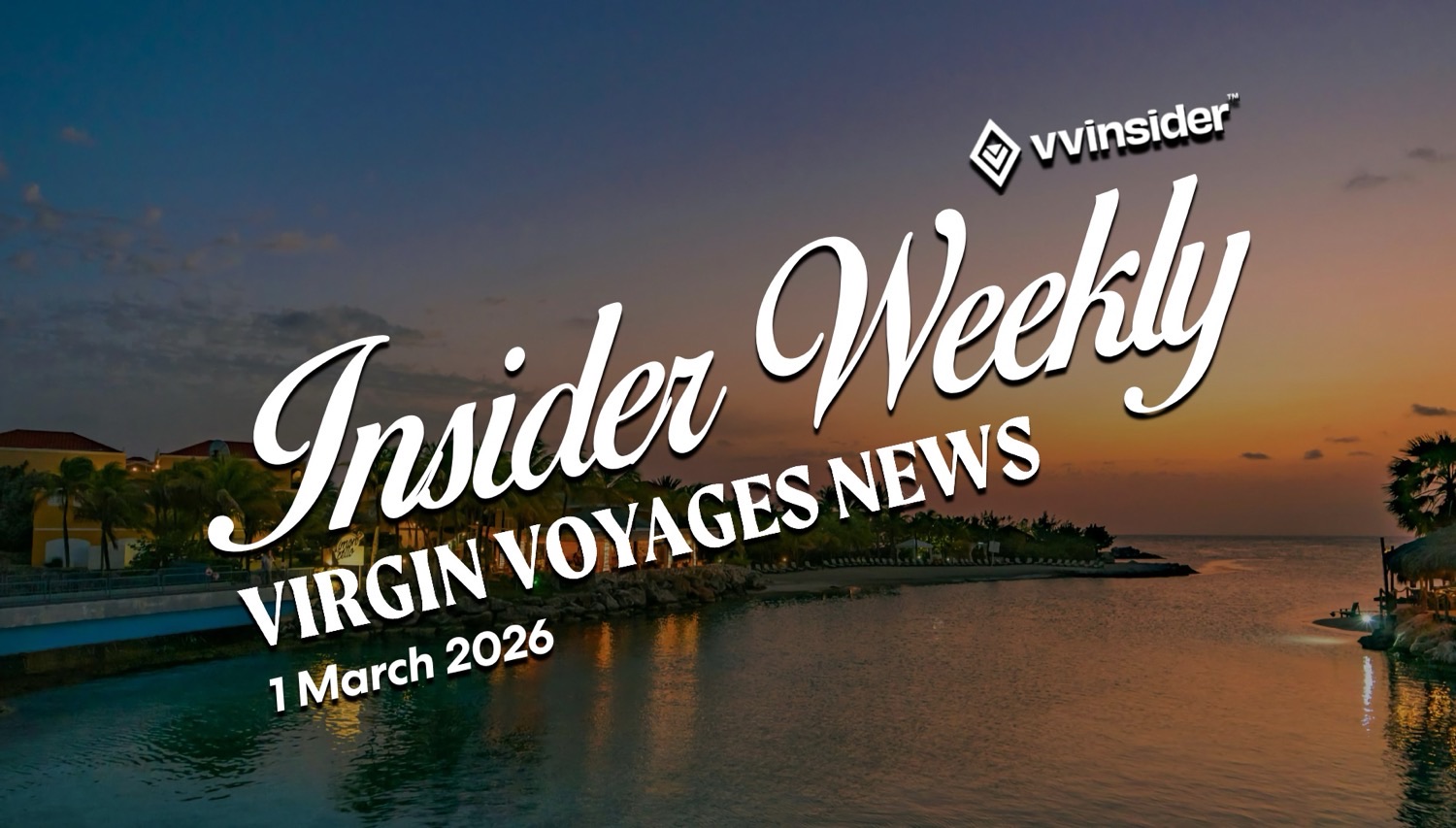 Sunset over water with Insider Weekly Virgin Voyages News banner