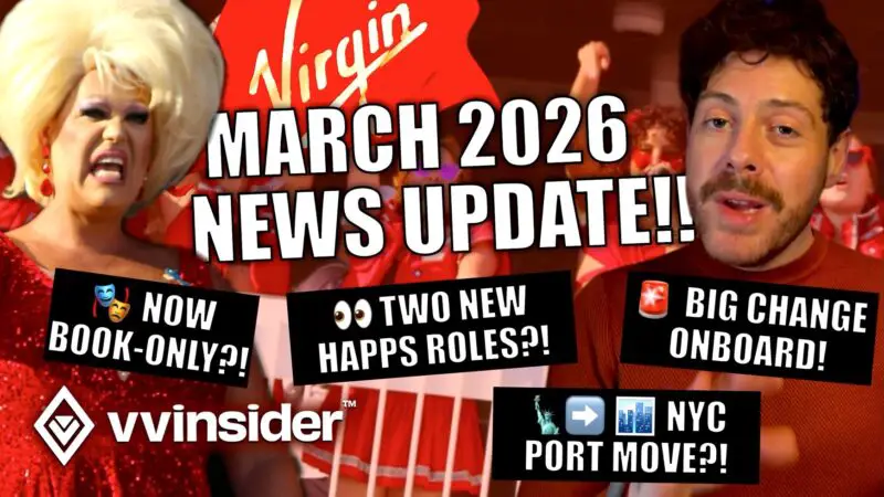 VIDEO: Virgin Voyages Insider Update - March 2026