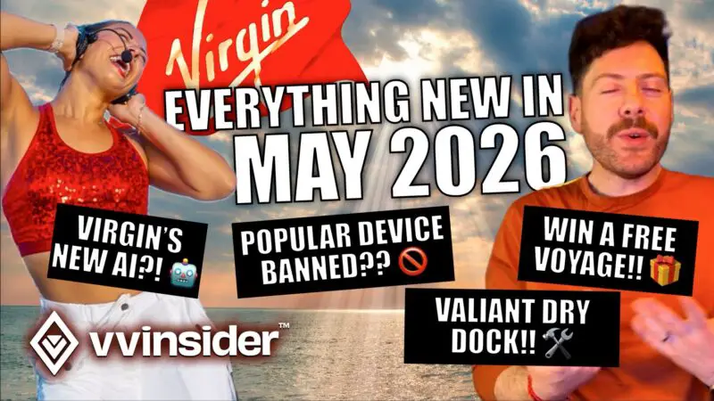 Virgin Voyages Insider Update May 2026