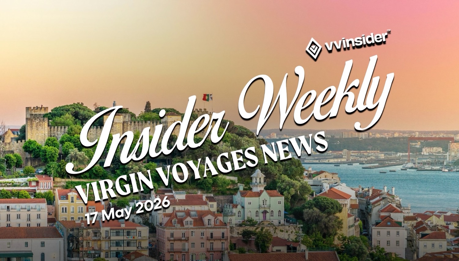 Insider Weekly Virgin Voyages News banner over a coastal cityscape with harbor