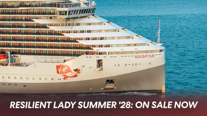 Resilient Lady's Summer 2028 Voyages Now on Sale
