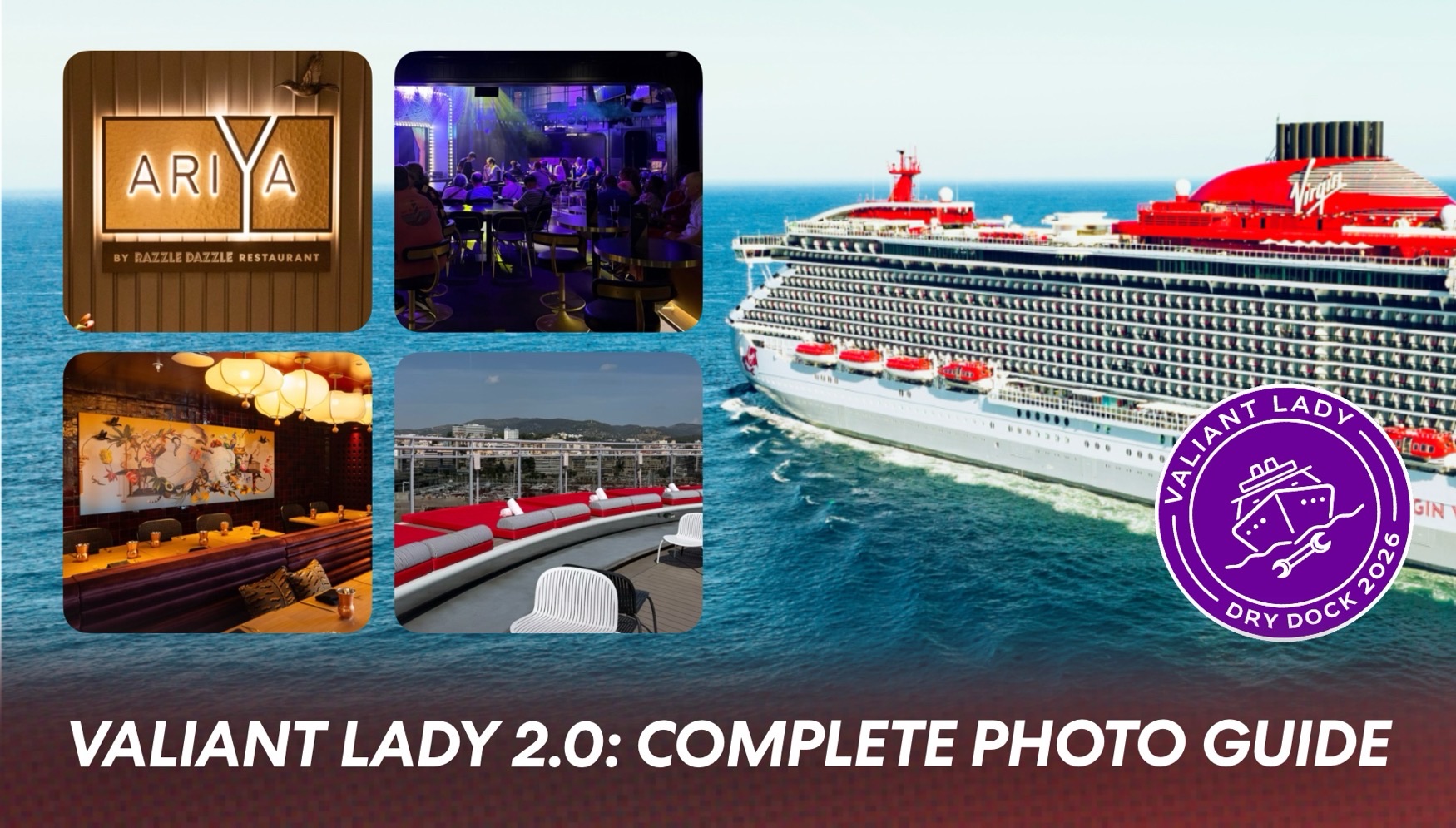 Valiant Lady 2.0: Complete Photo Guide to All Changes