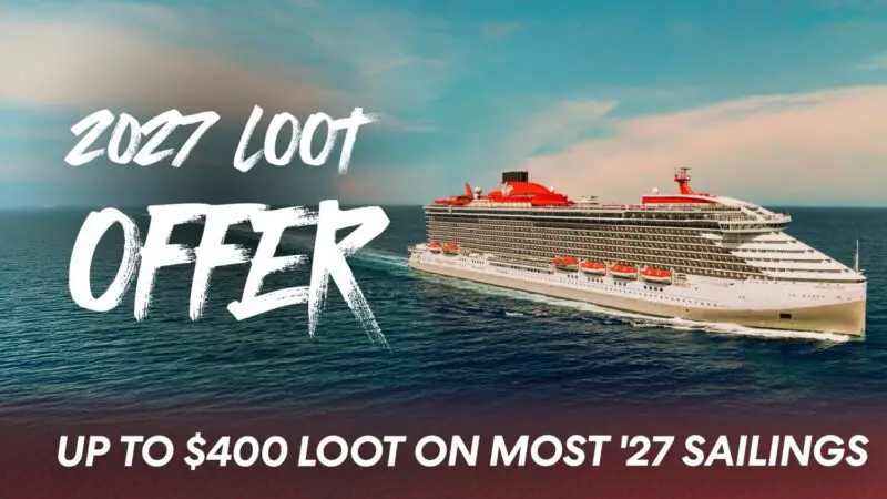 Virgin Voyages Launches New 2026/2027 Sailor Loot Offer (Up to $400)