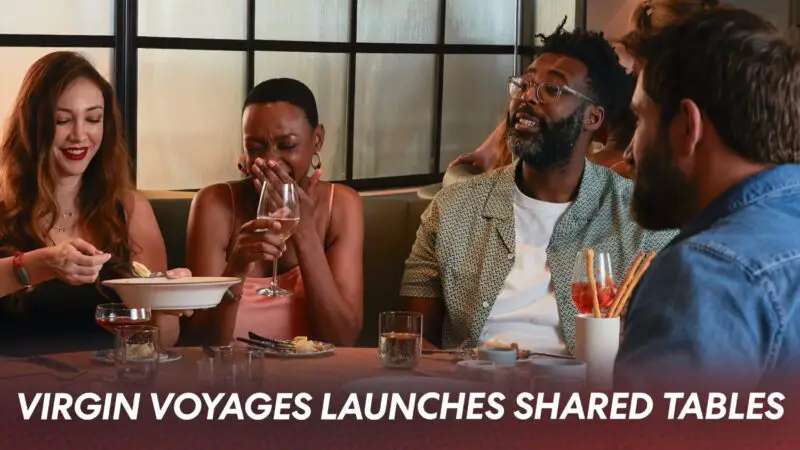 Virgin Voyages To Officially Launch Shared Tables For Restaurant Reservations