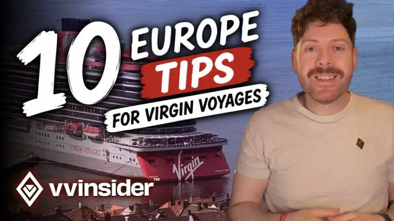 10 Tips for sailing with Virgin Voyages in Europe