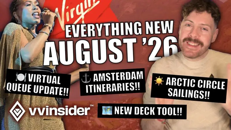 Virgin Voyages Insider Update - August 2026
