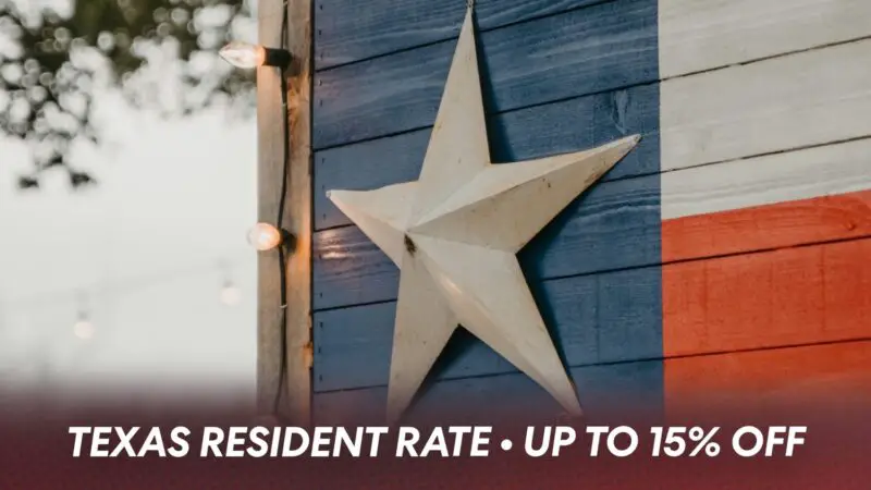Texas Resident Rate up to 15% off 