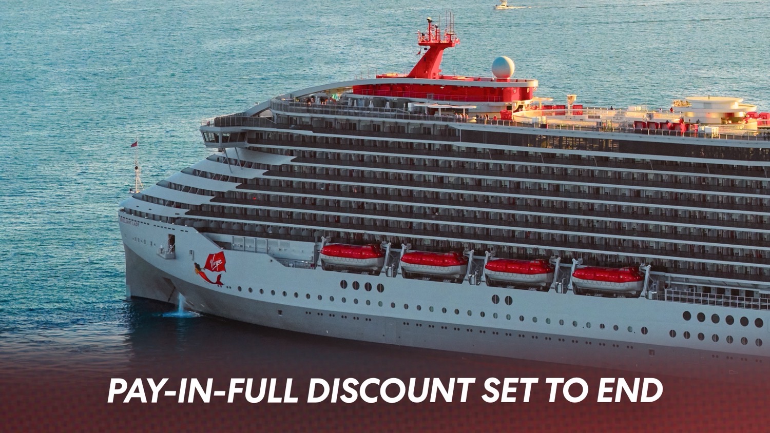 Virgin Voyages 10% Pay in Full Discount Set to End