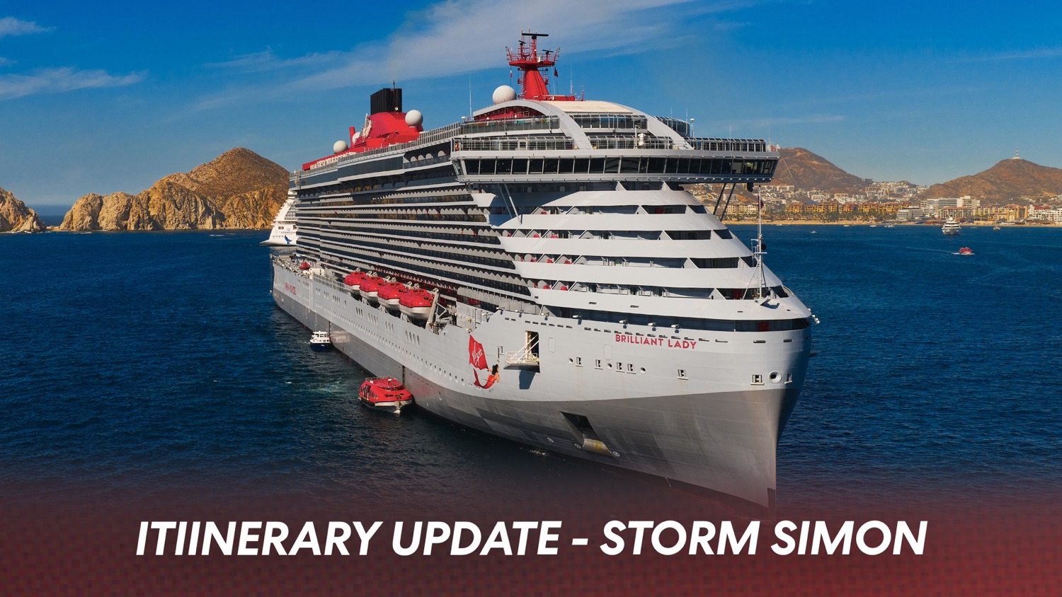 Virgin Voyages’ Brilliant Lady October 10th 2026 Cruise Rerouted